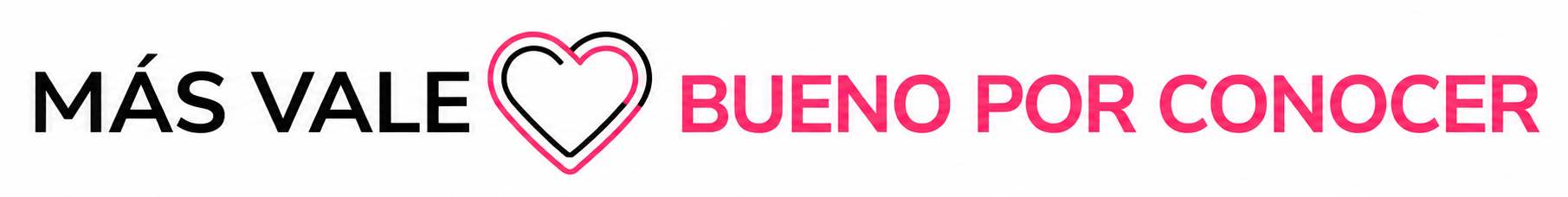logo más vale bueno por conocer